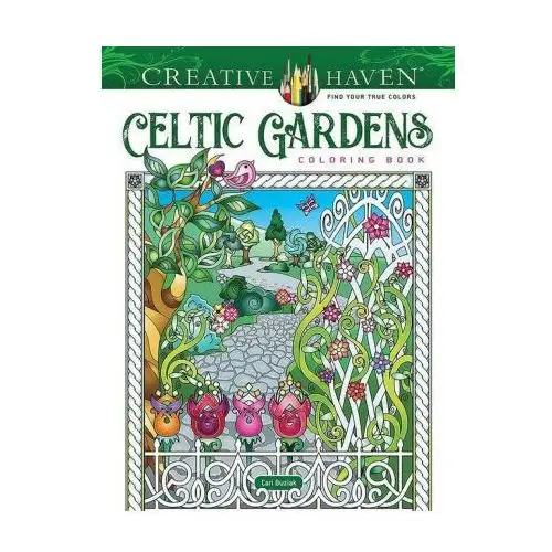 Creative haven celtic gardens coloring book Dover publications inc