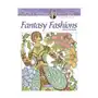 Creative haven fantasy fashions coloring book Dover publications inc Sklep on-line