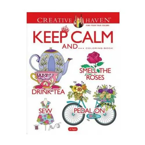 Dover publications inc. Creative haven keep calm and... coloring book