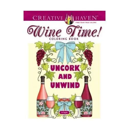 Creative haven wine time! coloring book Dover publications inc