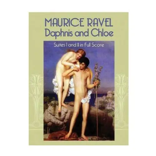 Dover publications inc. Daphnis and chloe: suites i and ii in full score