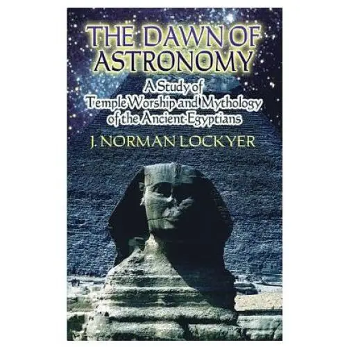 Dawn of astronomy Dover publications inc