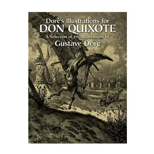 Dore's illustrations for "don quixote Dover publications inc