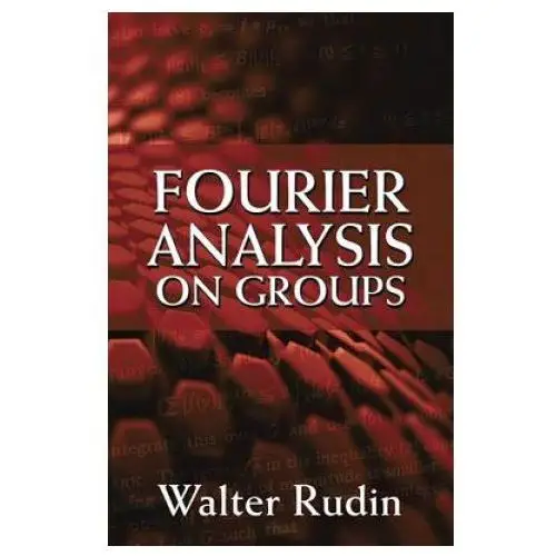 Dover publications inc. Fourier analysis on groups