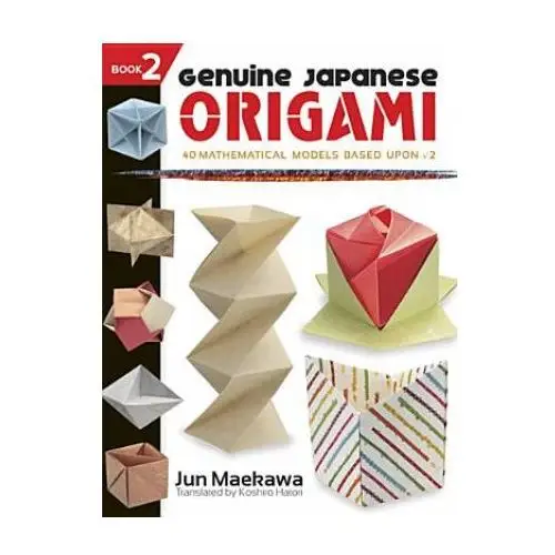 Genuine japanese origami, book 2 Dover publications inc