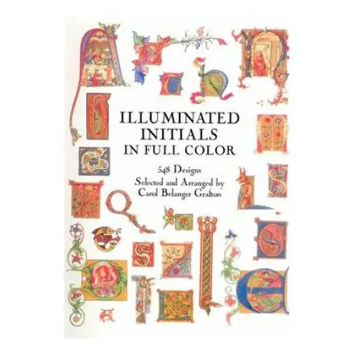 Illuminated initials in full colour Dover publications inc