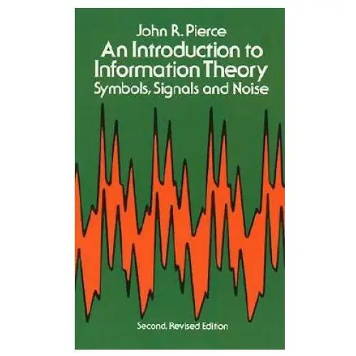 Dover publications inc. Introduction to information theory, symbols, signals and noise