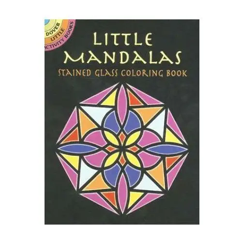 Little mandalas stained glass coloring book Dover publications inc