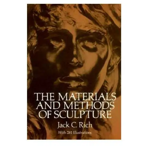 Dover publications inc. Materials and methods of sculpture