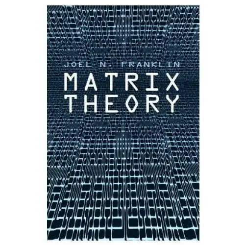 Matrix theory Dover publications inc