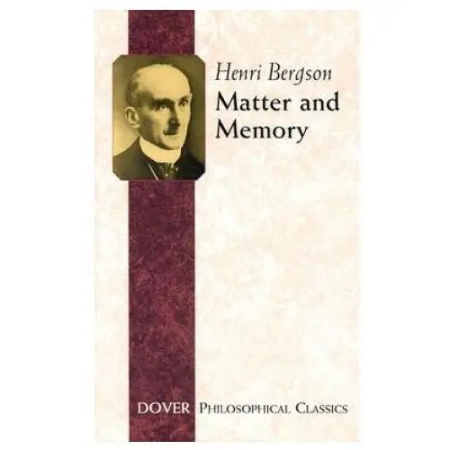 Matter and memory Dover publications inc