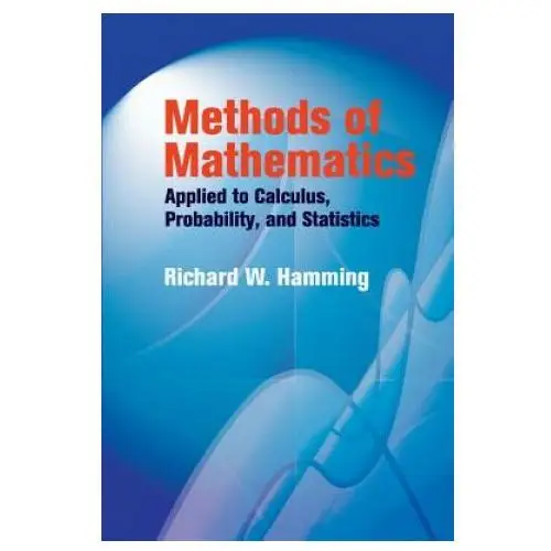 Methods of Mathematics Applied to Calculus, Probability, and Statistics