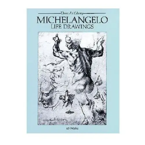 Michelangelo life drawings Dover publications inc