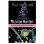 Microbe Hunters: The Story of the Microscopic Discoveries that Changed the World Sklep on-line