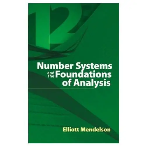 Number systems and the foundations of analysis Dover publications inc