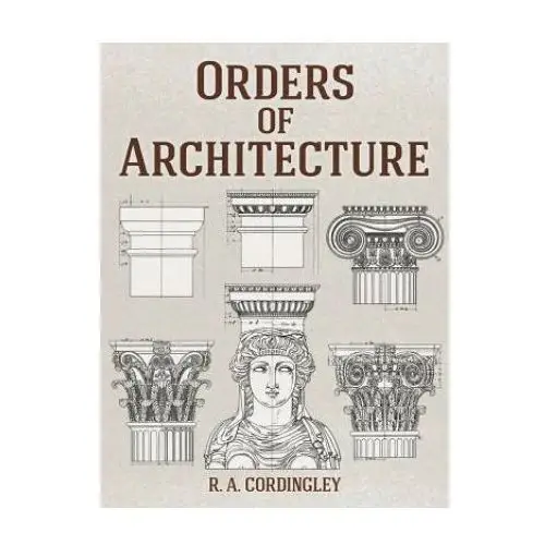 Orders of architecture Dover publications inc