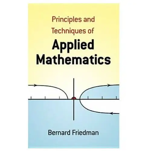 Principles and techniques of applied mathematics Dover publications inc