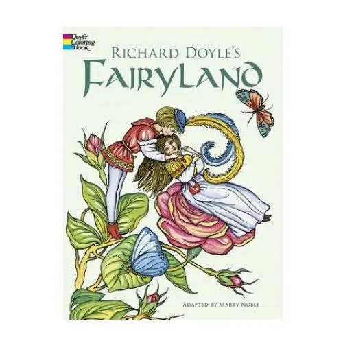 Dover publications inc. Richard doyle's fairyland coloring book