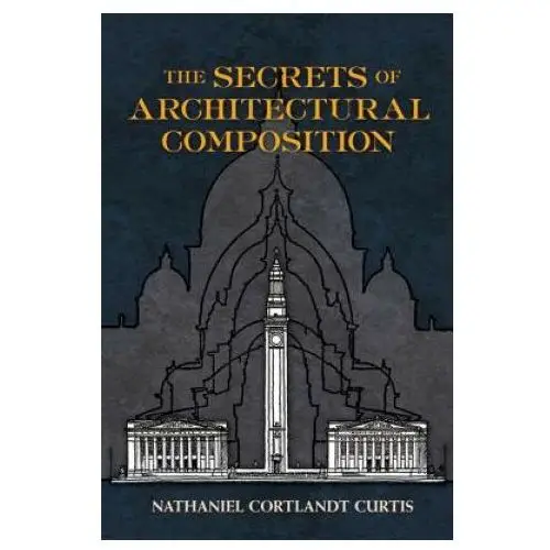 Dover publications inc. Secrets of architectural composition