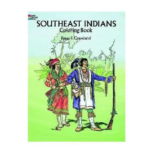 Dover publications inc. Southeast indians coloring book