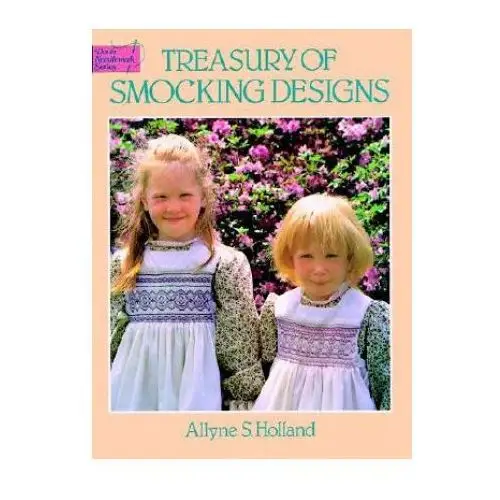 Treasury of smocking designs Dover publications inc