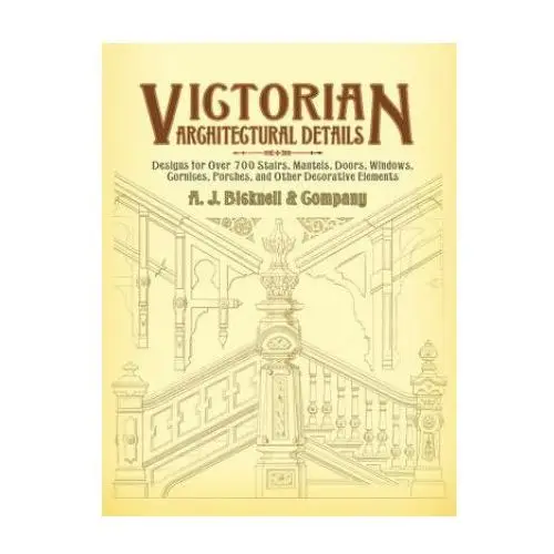 Victorian architectural details Dover publications inc