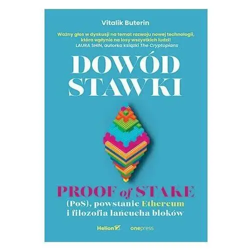 Dowód stawki. Proof of stake (PoS), powstanie Ethereum i filozofia łańcucha bloków