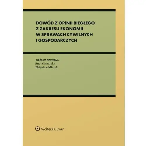 Dowód z opinii biegłego z zakresu ekonomii w sprawach cywilnych i gospodarczych