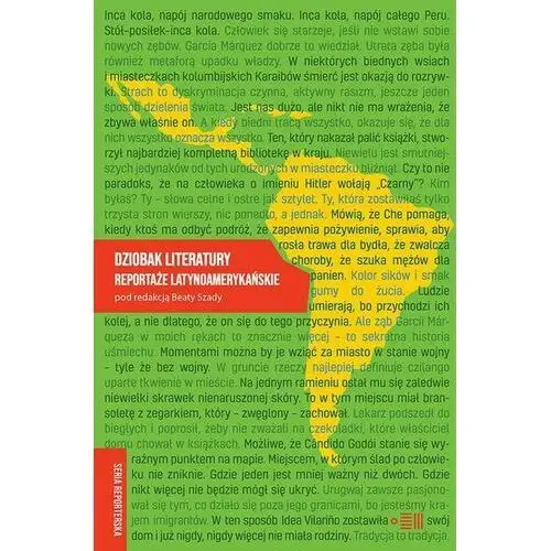 Dziobak literatury. reportaże latynoamerykańskie Dowody na istnienie