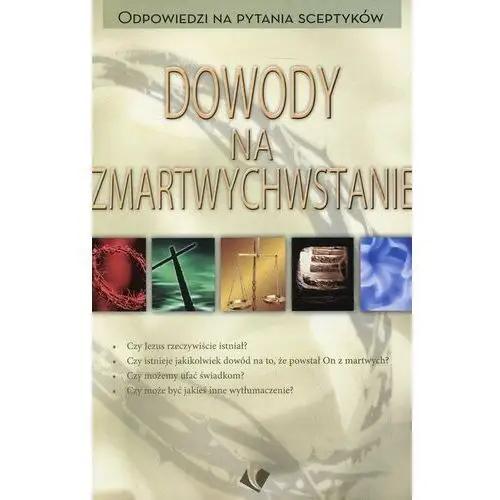 Dowody na Zmartwychwstanie