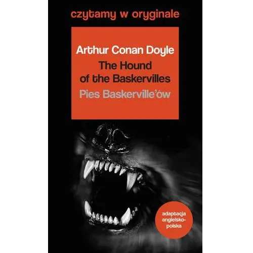 Pies Baskervilleów The Hound of the Baskervilles - Arthur Conan Doyle