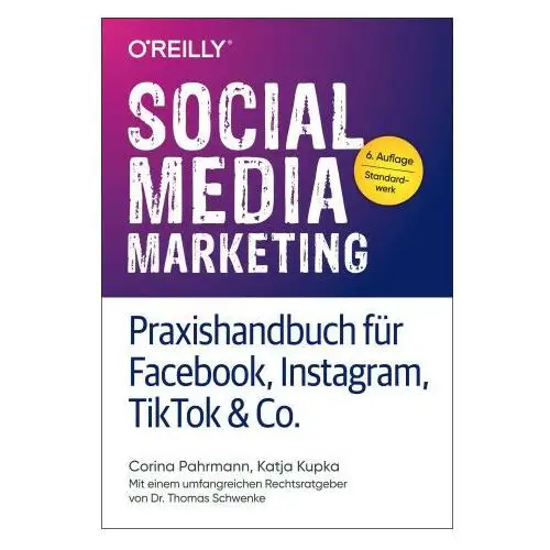 Social media marketing - praxishandbuch für facebook, instagram, tiktok & co. Dpunkt.verlag gmbh