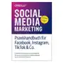 Social media marketing - praxishandbuch für facebook, instagram, tiktok & co. Dpunkt.verlag gmbh Sklep on-line