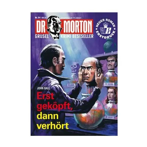 Dr. Morton 94: Erst geköpft, dann verhört