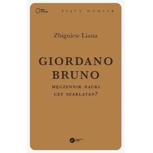 Dr zbigniew liana Giordano bruno. męczennik nauki czy szarlatan?