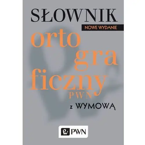 Słownik ortograficzny pwn z wymową - dostawa 0 zł Drabik lidia