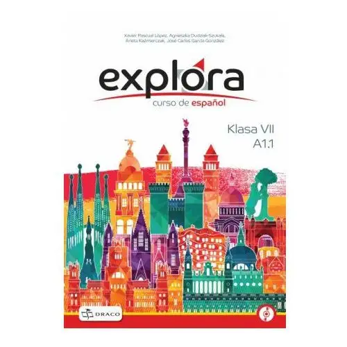 Explora 1 A1.1 podręcznik + CD SP kl.VII - NPP