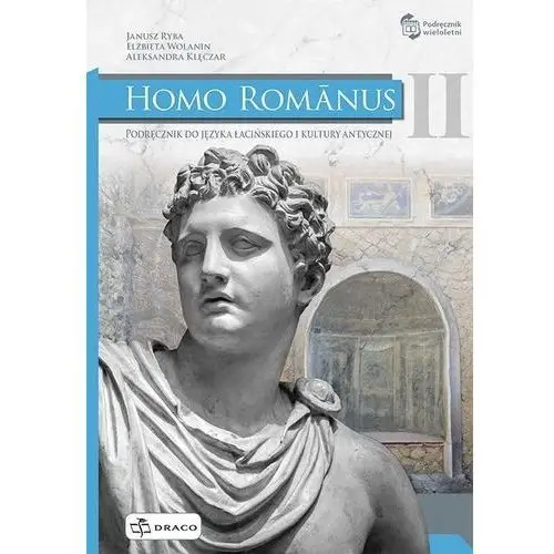 Draco Homo romanus 2. podręcznik do języka łacińskiego i kultury antycznej