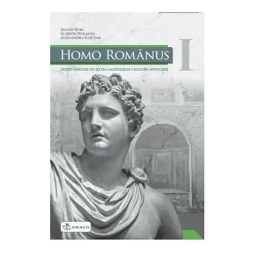 Homo Romanus I Ćwiczenia do Języka Łacińskiego i Kultury Antycznej