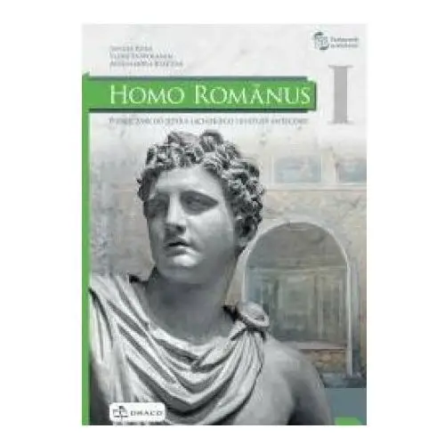 Homo Romanus I Podręcznik do języka łacińskiego i kultury antycznej