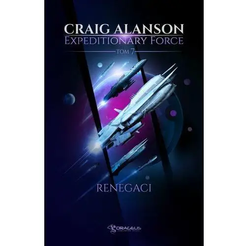 Drageus Expeditionary force. tom 7. renegaci