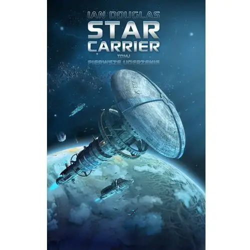 Drageus Pierwsze uderzenie. star carrier. tom 1