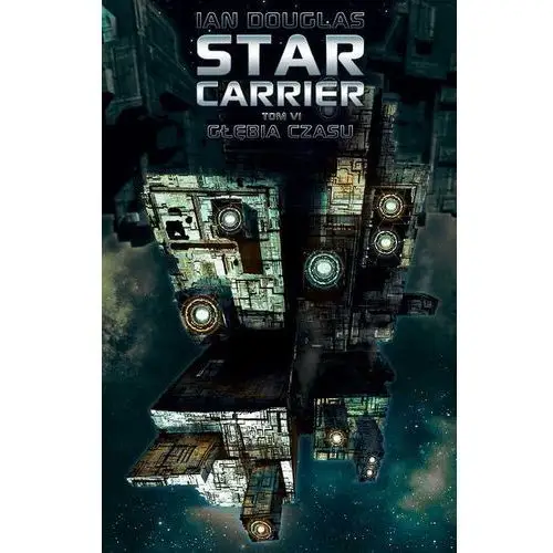 Głębia czasu. star carrier. tom 6 Drageus publishing house