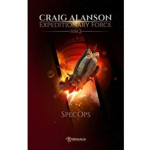 Specops. expeditionary force. tom 2 - craig alanson