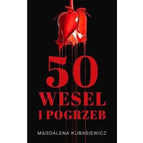 Drageus/czarna dama Pięćdziesiąt wesel i pogrzeb - magdalena kubasiewicz