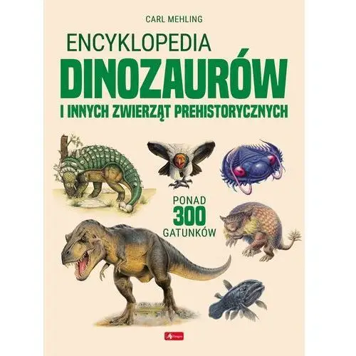 Encyklopedia dinozaurów i innych zwierząt prehistorycznych Dragon