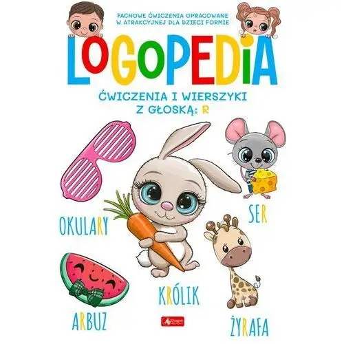 Logopedia Ćwiczenia i wierszyki z głoską: R