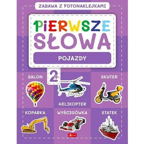 Pierwsze słowa. zabawa z fotonaklejkami. pojazdy