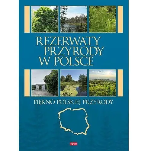 Dragon Rezerwaty przyrody w polsce - praca zbiorowa