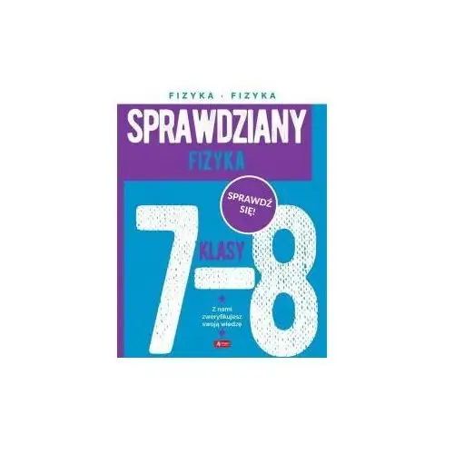 Sprawdziany dla klasy 7-8. Fizyka